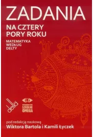 Zadania na cztery pory roku Matematyka wed�ug Delty