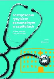 Zarz�dzanie ryzykiem personalnym w szpitalach