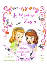 Jej wysoko�� zosia kl�twa ksi�niczki ewy ilustrowana opowie��