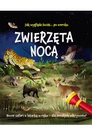 Zwierzta noc. Nocne safari z latark w rku dla miaych odkrywcw
