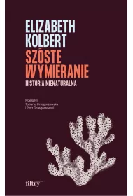 Sz�ste wymieranie. Historia nienaturalna
