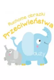 Ruchome obrazki. Przeciwie�stwa