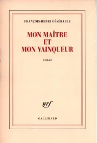 Mon maitre et mon vainqueur