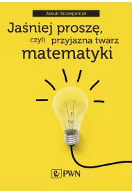 Janiej prosz czyli przyjazna twarz matematyki