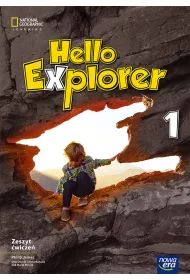Hello Explorer 1 NEON. Zeszyt �wicze�. Szko�a podstawowa. Klasa 1