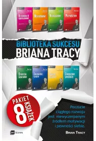 Pakiet Biblioteka Sukcesu Briana Tracy: Delegowanie i kontrolowanie, Motywowanie, Negocjowanie, Przyw�dztwo, Strategia biznesowa, Zarz�dzanie czasem, Sukces osobisty, Zarz�dzanie sprzeda��