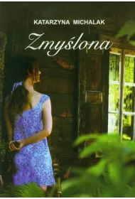 Zmy�lona. S�oneczna trylogia. Tom 3