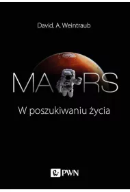 Mars. W poszukiwaniu �ycia