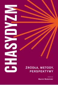 Chasydyzm. rda, metody, perspektywy