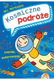 Hej, przygodo! Kosmiczne podr�e