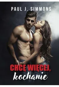 Chc� wi�cej, kochanie