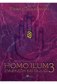 Homo Ilum 3. Zmierz Kritajugi