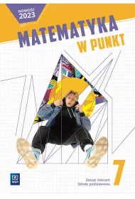 Matematyka w punkt. Szkoa podstawowa. Klasa 7. Zeszyt wicze