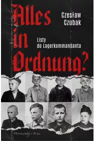 Alles in Ordnung? Listy do Lagerkommandanta