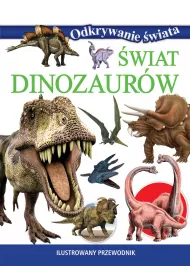 Odkrywanie �wiata. �wiat dinozaur�w