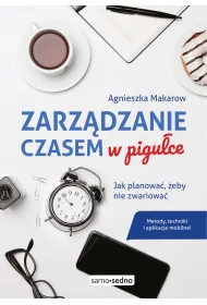 Zarz�dzanie czasem w pigu�ce. Jak planowa�...