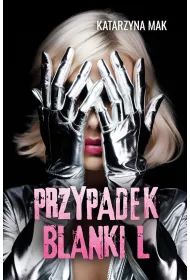 Przypadek Blanki L.