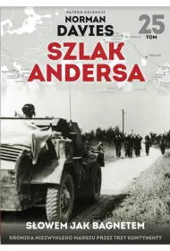 S�owem jak bagnetem. Szlak Andersa. Tom 25