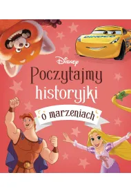 Poczytajmy historyjki o marzeniach. Disney