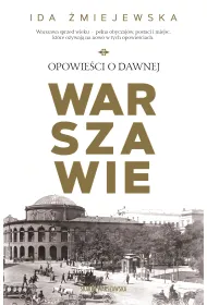 Opowie�ci o dawnej Warszawie
