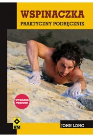 Wspinaczka. Praktyczny podr�cznik