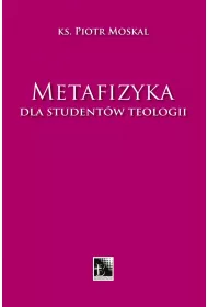 Metafizyka dla studentw teologii