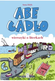 Abecad�o. Wierszyki o literkach. Wydawnictwo SBM
