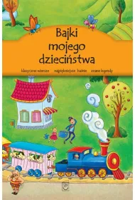 Bajki mojego dzieci�stwa *