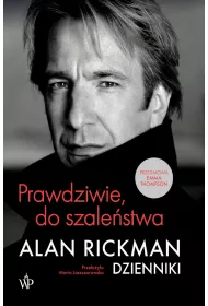 Prawdziwie, do szalestwa. Dzienniki