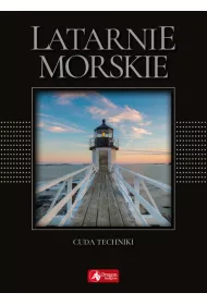 Latarnie morskie. Cuda techniki (exclusive)