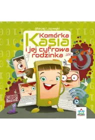 Kom�rka Kasia i jej cyfrowa rodzinka