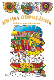 Kraina odpr�enia relaksacyjna kolorowanka