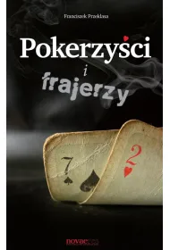 Pokerzy�ci i frajerzy