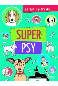 Super psy. Zeszyt bystrzaka