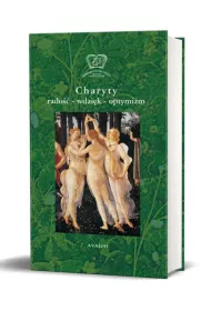 Charyty. Rado��, wdzi�k, optymizm