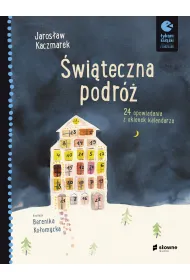 �wi�teczna podr�. 24 opowiadania z okienek kalendarza