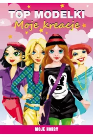 eBook Top modelki Moje kreacje Moje hobby pdf