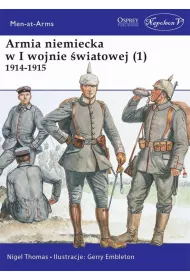 Armia niemiecka w I wojnie �wiatowej 1914-1915. Tom 1