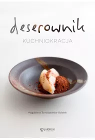 Kuchniokracja. Deserownik