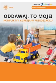 eBook Oddawaj, to moje! Konflikty i agresja w przedszkolu pdf