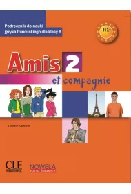 Amis et compagnie 2 PW kl. 8 podr�cznik + audio do pobrania