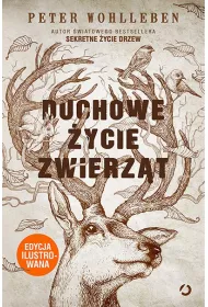 Duchowe �ycie zwierz�t. Edycja ilustrowana