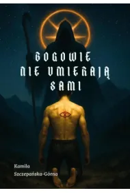 Bogowie nie umieraj� sami