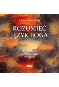 Audiobook Rozumie jzyk Boga. Spotkanie z Apokalips w. Jana CD