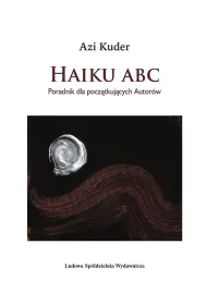 Haiku ABC Poradnik dla pocz�tkuj�cych autor�w