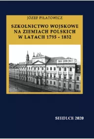 eBook Szkolnictwo wojskowe na ziemiach polskich w latach 1795-1832 pdf
