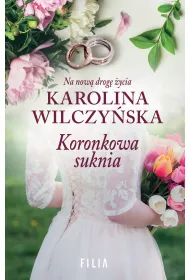 Koronkowa suknia. Na now� drog� �ycia. Tom 2