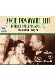 Audiobook �ycie prywatne elit Drugiej Rzeczypospolitej mp3