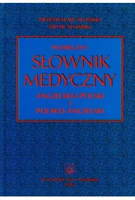 Podr�czny s�ownik medyczny angielsko - polski i polsko - angielski