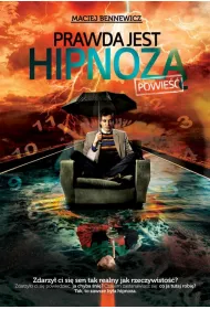 Prawda jest hipnoz�